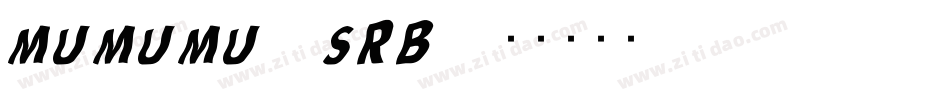 mumumu (sRB)字体转换